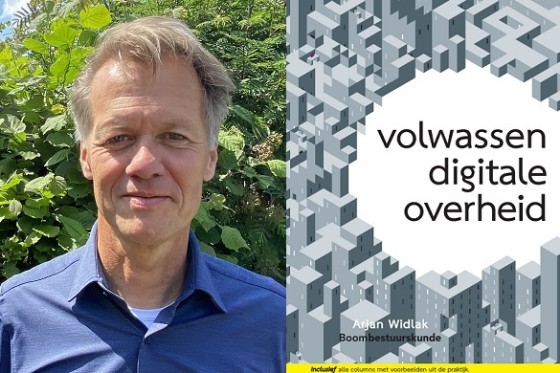 Boekrecensie: ‘Volwassen digitale overheid’ van Arjan Widlak