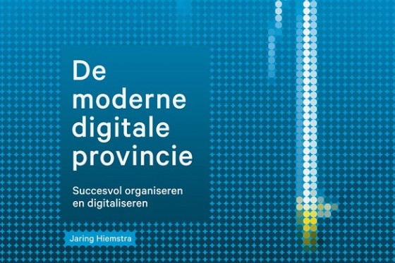 Boekrecensie: De moderne digitale provincie. Succesvol organiseren en digitaliseren