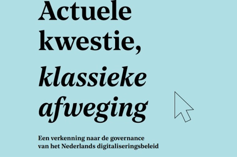 Boekrecensie: Actuele kwestie, klassieke afweging, een verkenning naar de governance van het Nederlands digitaliseringsbeleid
